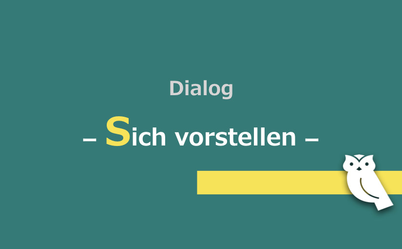 Dialog – Sich vorstellen